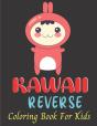 Kawall Reverse Coloring Book For Kids - Preview