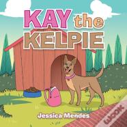 Kay The Kelpie