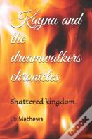 Kayna And The Dreamwalkers Chronicles