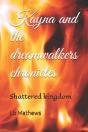 Kayna And The Dreamwalkers Chronicles - Preview