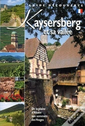 Kaysersberg Et Sa Vallee
