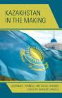 Kazakhstan In The Making - Preview