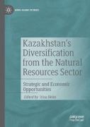 Kazakhstan'S Diversification From The Natural Resources Sector