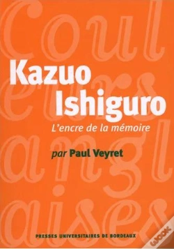 Capa do artigo Kazuo Ishiguro ; L'Encre De La Mémoire