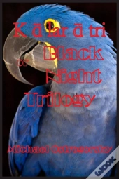 KāLarāTri Or Black Night Trilogy