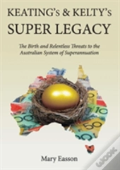 Keating'S And Kelty'S Super Legacy