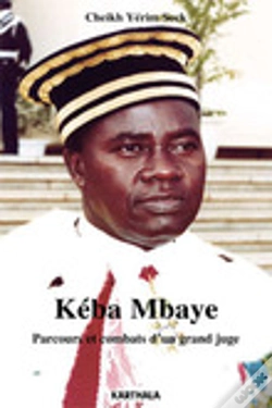 Capa do artigo Keba Mbaye ; Parcours Et Combats D'Un Grand Juge