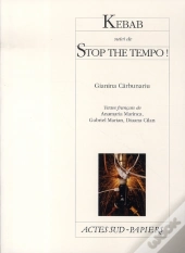 Kebab ; Stop The Tempo !