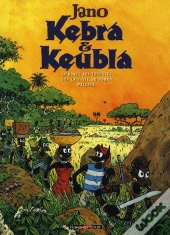 Kebra & Keubla ; Intégrale : La Honte Aux Trousses ; Sur La Piste Du Bongo ; Wallaye !