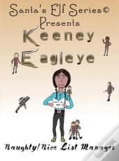 Keeney Eagleye, Naughty/Nice List Manager
