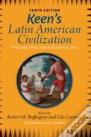 Keen'S Latin American Civilization, Volume 1