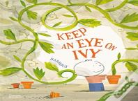 Keep An Eye On Ivy
