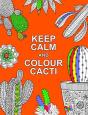 Keep Calm And Colour Cacti - Preview