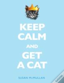 Capa do artigo Keep Calm And Get A Cat