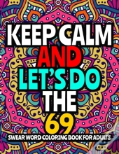 Keep Calm And Let'S Do The 69