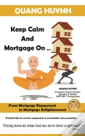 Keep Calm And Mortgage On