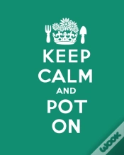Capa do artigo Keep Calm And Pot On