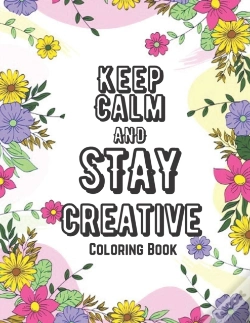 Capa do artigo Keep Calm And Stay Creative Coloring Book