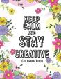 Keep Calm And Stay Creative Coloring Book - Preview