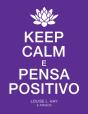Keep Calm e Pensa Positivo - Preview