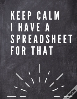 Capa do artigo Keep Calm I Have A Spreadsheet For That