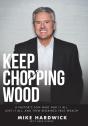 Keep Chopping Wood - Preview