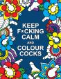 Keep F*Cking Calm And Colour Cocks - Preview