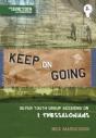 Keep Going (Youth Group Sessions On Thessalonians) - Preview