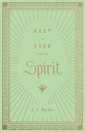 Keep In Step With The Spirit