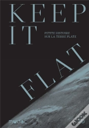 Capa do artigo Keep It Flat : Petite Histoire Sur La Terre Plate