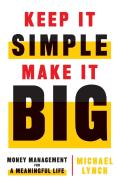 Keep It Simple, Make It Big