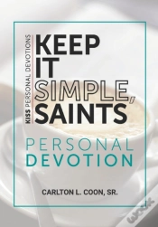 Capa do artigo Keep It Simple Saints (K.I.S.S.) Personal Devotion