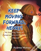 Capa do artigo Keep Moving Forward, Henry!