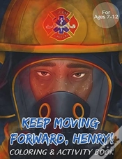 Capa do artigo Keep Moving Forward, Henry! Coloring & Activity Book