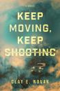 Keep Moving, Keep Shooting - Preview