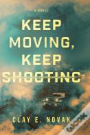 Keep Moving, Keep Shooting