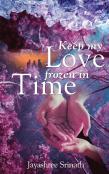 Keep My Love Frozen In Time