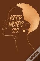 Keep Notes Sis..