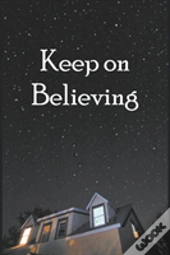 Keep On Believing