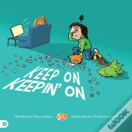 Keep On Keepin' On