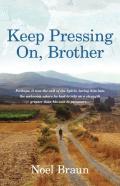 Keep Pressing On, Brother