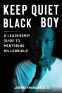 Keep Quiet, Black Boy - Preview