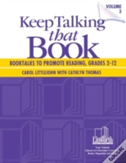 Capa do artigo Keep Talking That Book! Booktalks To Promote Reading, Grades 2-12, Volume 3