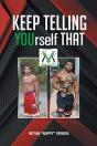 Keep Telling Yourself That - Preview