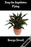 Keep The Aspidistra Flying