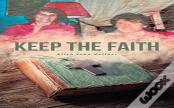 Keep The Faith