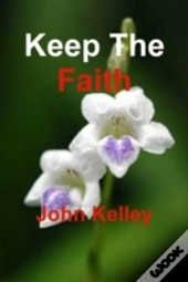 Keep The Faith