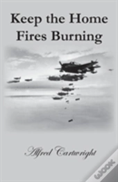 Keep The Home Fires Burning