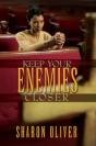 Keep Your Enemies Closer - Preview