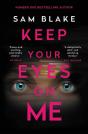 Keep Your Eyes On Me - Preview